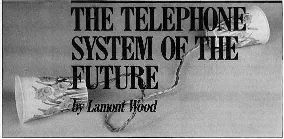 The Telephone System of the Future