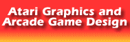 Atari Graphics and Arcade Game Design