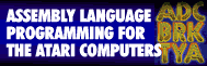 Assembly Language Programming for the Atari Computers