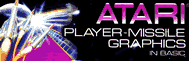 Atari Player-Missile Graphics in BASIC